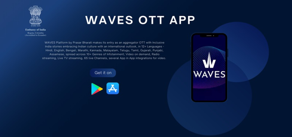 Ministry of Information & Broadcasting has launched the 'WAVES' OTT (Over-The-Top) platform on 20th November, 2024 at the opening ceremony of 55th International Film Festival of India (IFFI) in Goa